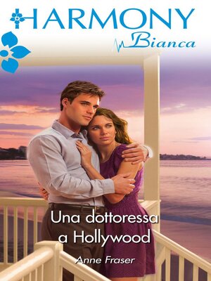 cover image of Una dottoressa a Hollywood
